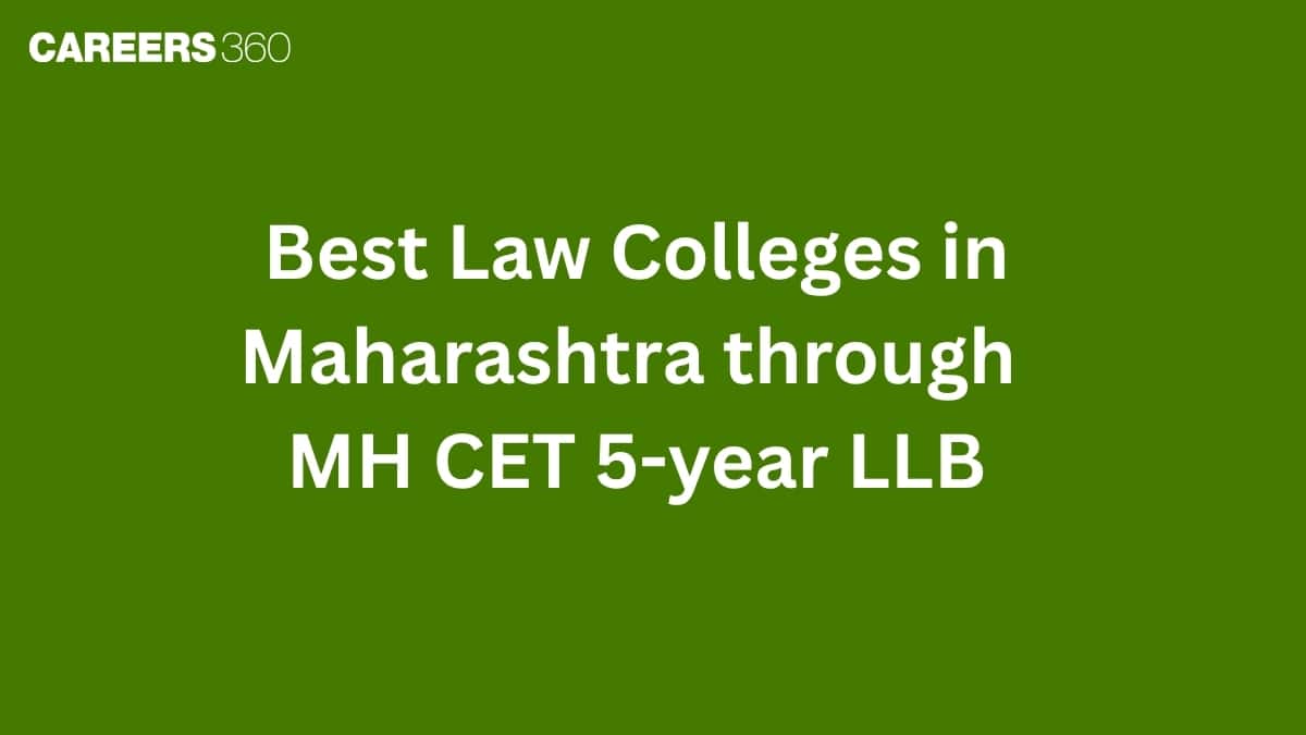 Best Law Colleges in Maharashtra through MH CET 5-year LLB
