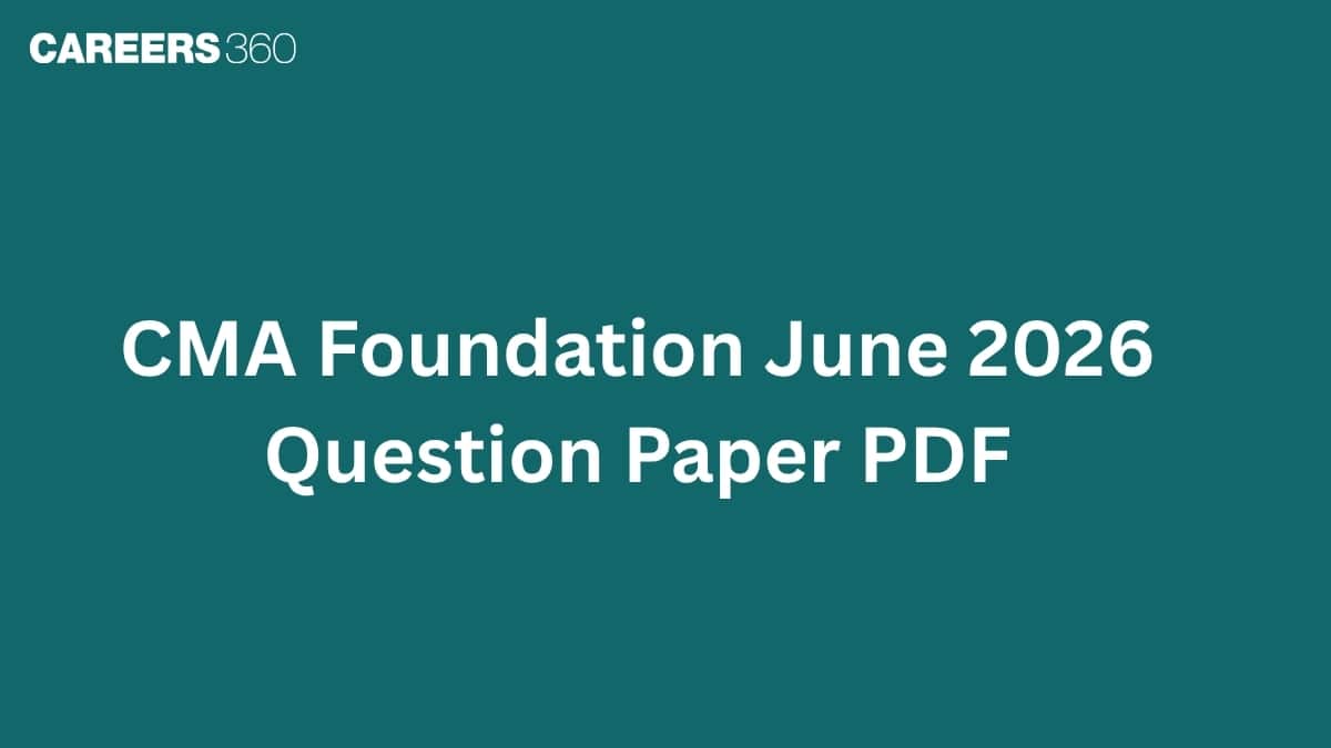 CMA Foundation June 2026 Question Paper PDF: Subject-wise