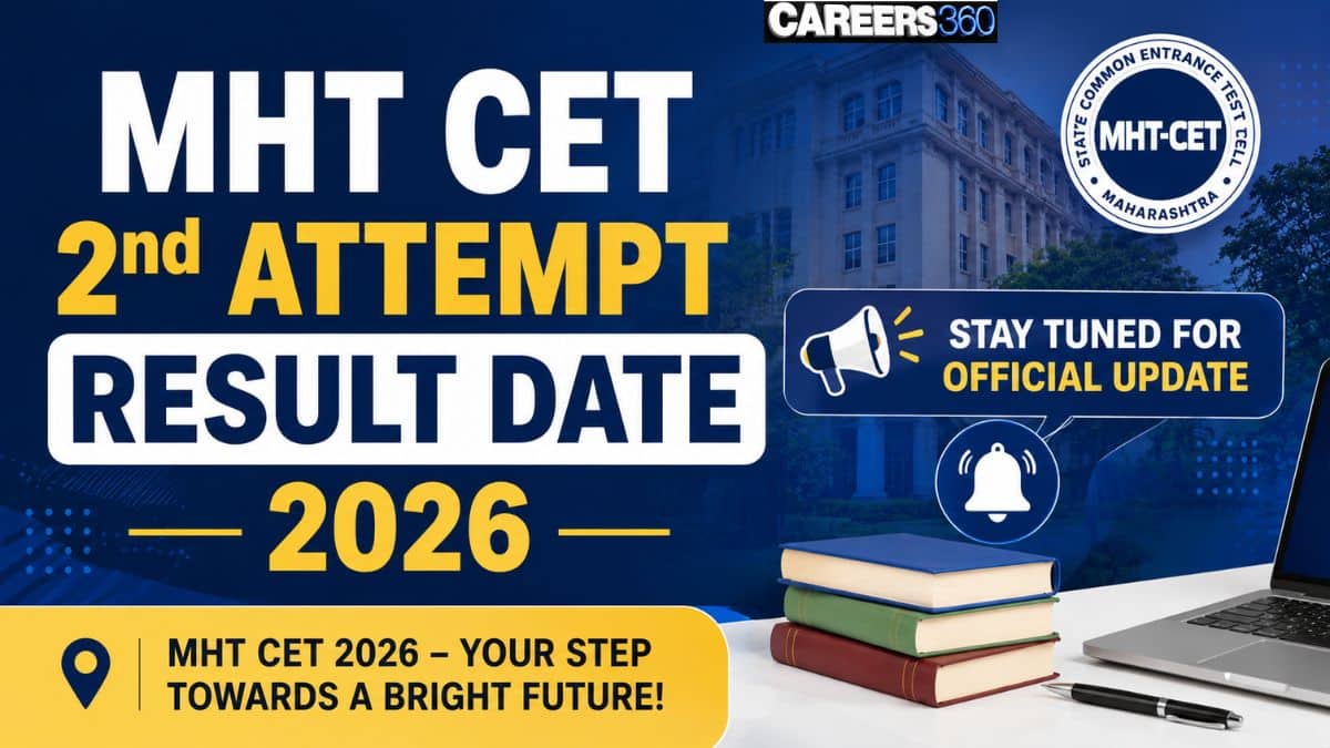 MHT CET 2nd Attempt Result Date and Time 2026 – Latest Updates