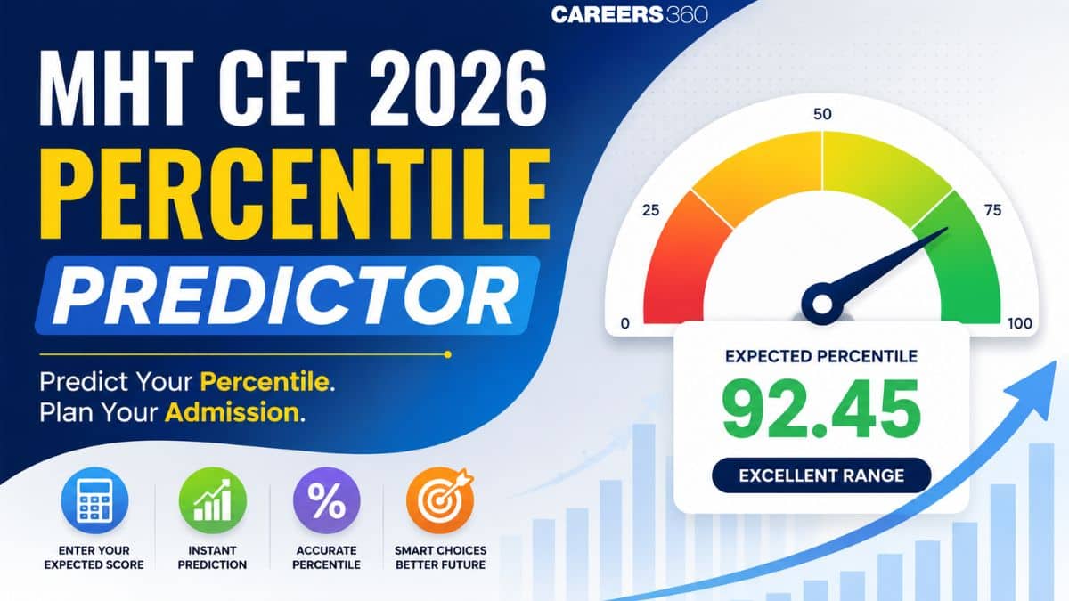 MHT CET Percentile Predictor 2026: Check Expected Percentile, Rank, Admission Chances