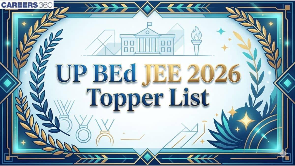 UP BEd JEE Toppers List 2026 (Out): Check Rank 1 Holder, Top Scorers ...