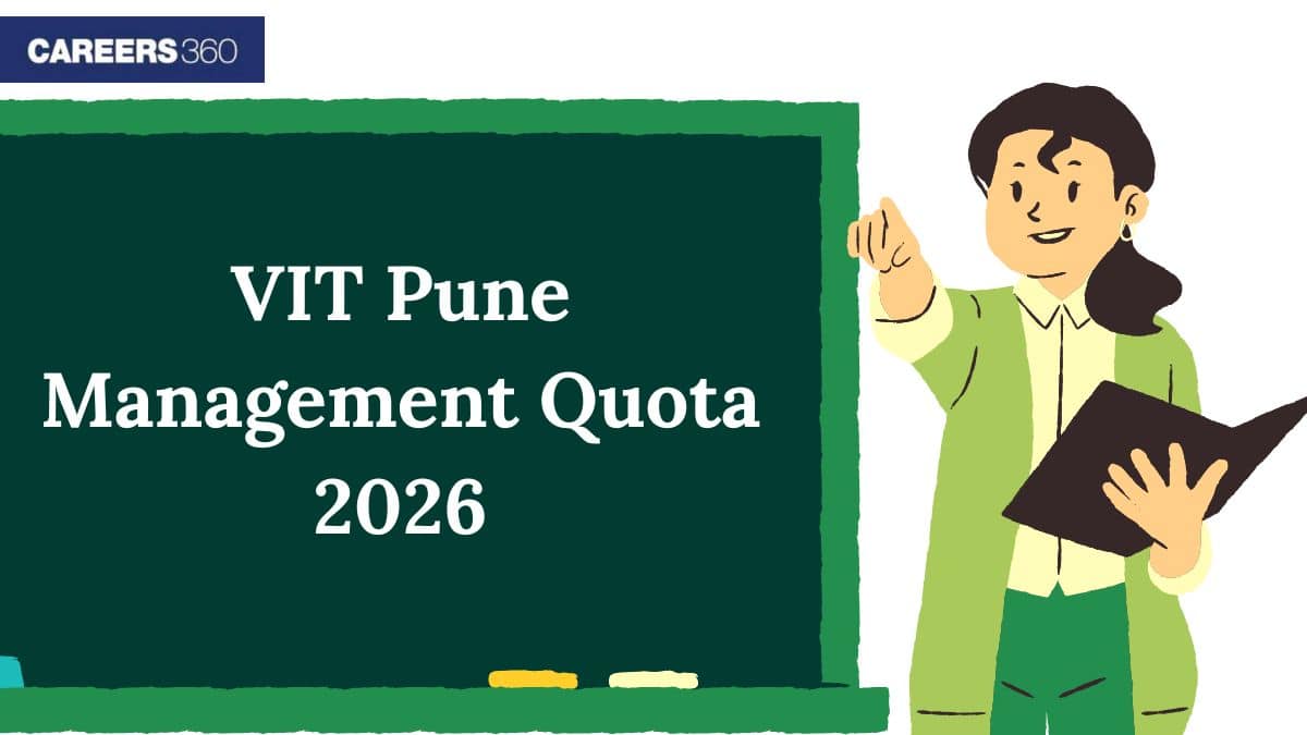 VIT Pune Management Quota 2026 - Admission, Fee, Cutoff - Careers360