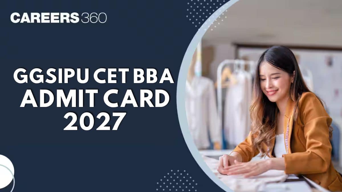 GGSIPU CET BBA Admit Card 2026, Download Hall Ticket @ipu.ac.in