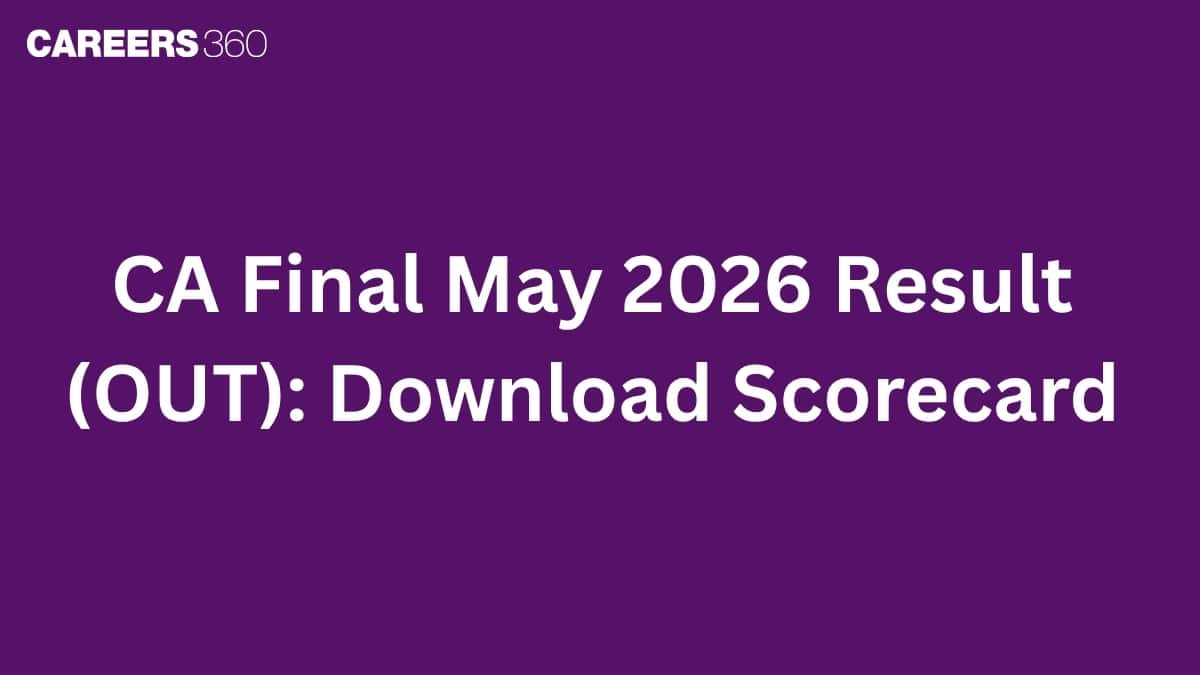 CA Final May 2026 Result (OUT): Download Scorecard