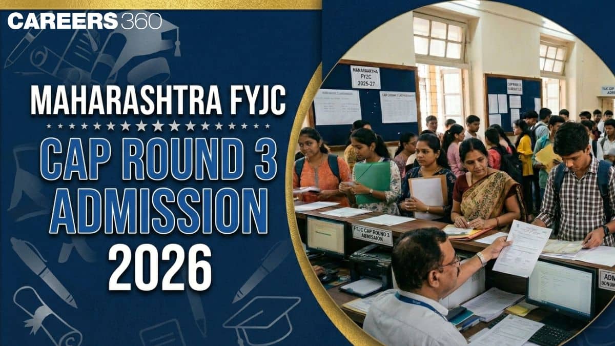 Maharashtra FYJC CAP Round 3 Admission 2026 Registration Begins @mahafyjcadmissions.in