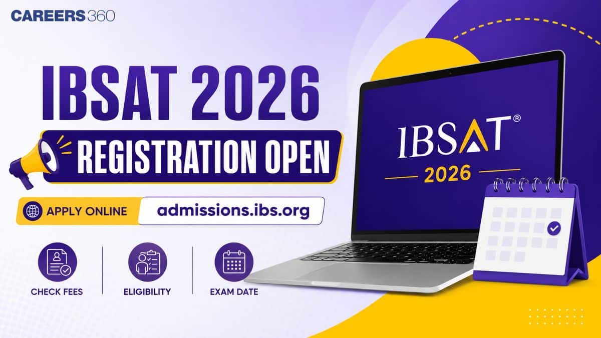 IBSAT 2026 Registration Open: Apply Online at admissions.ibs.org, Check Fees, Eligibility and Exam Date