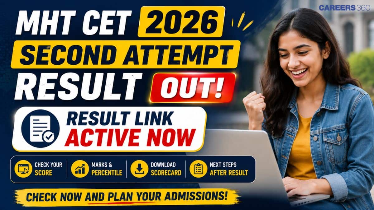 MHT CET 2026 Second Attempt Result Link Out at cetcell.mahacet.org: Steps to Download Scorecard
