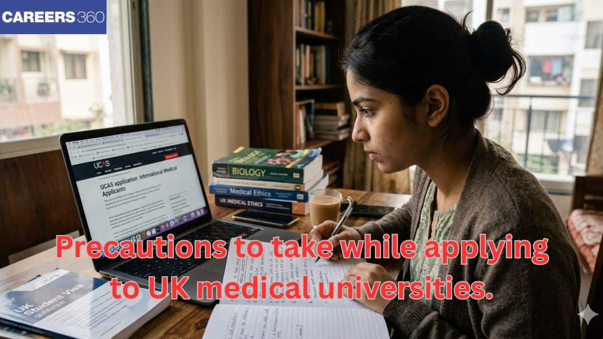 Precautions to take while applying to UK medical universities