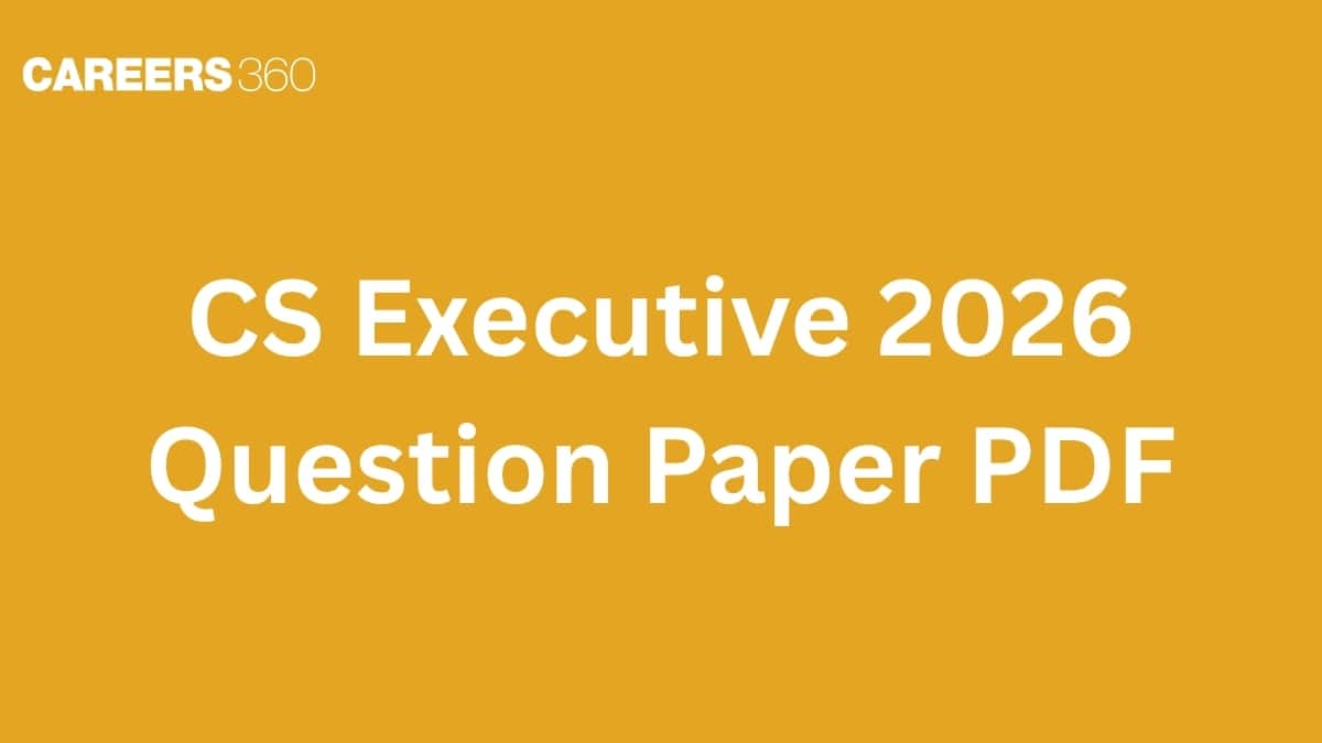 CS Executive 2026 Question Paper PDF: Subjects-wise