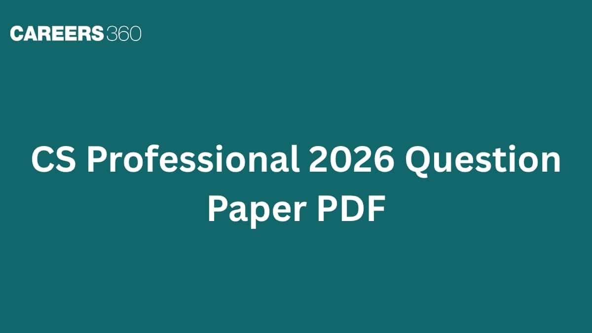 CS Professional 2026 Question Paper PDF: Subject-wise