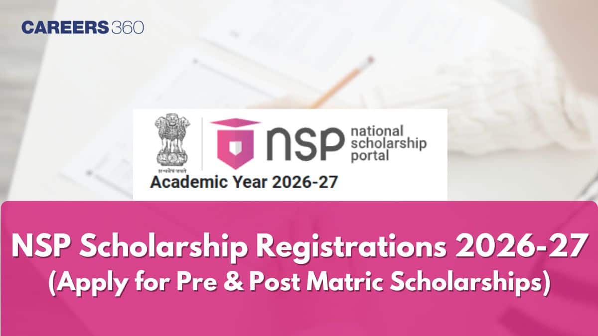 NSP Scholarship Registration 2026-27 Begins: How to Apply for Pre-Matric and Post-Matric Scholarships