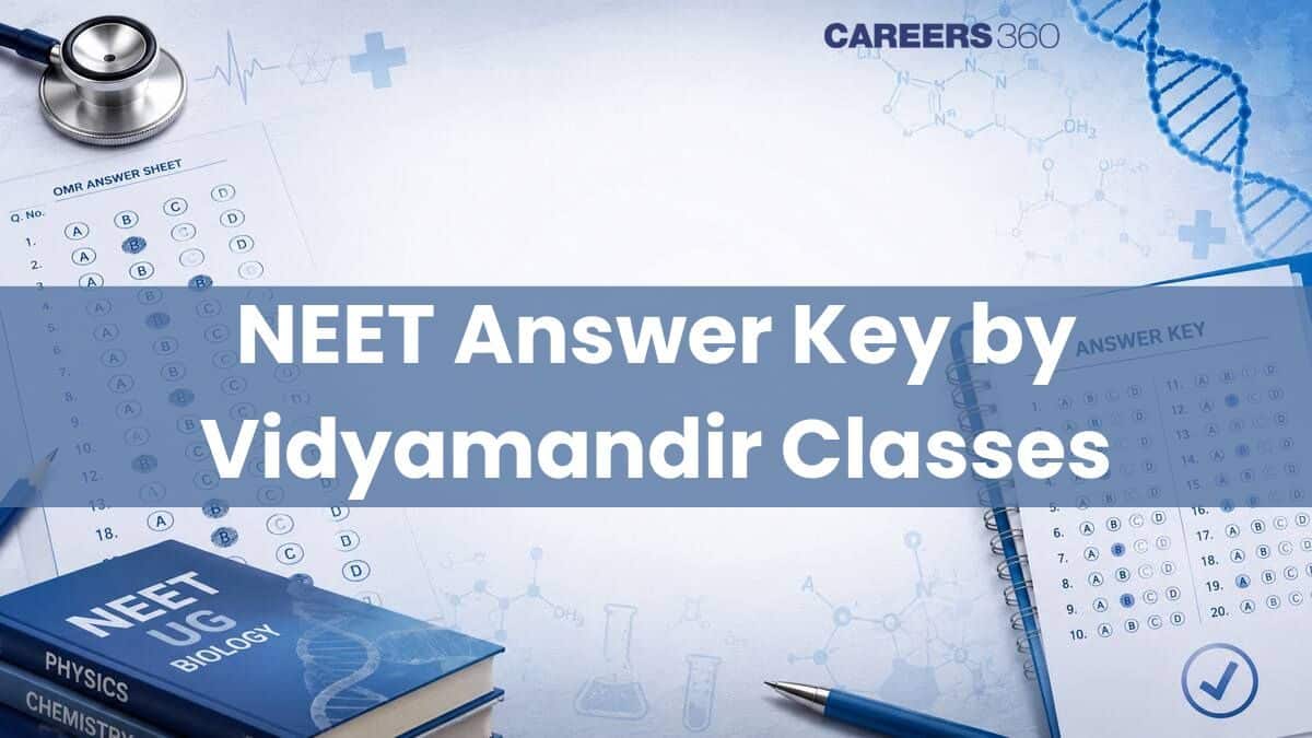Re NEET 2026 Answer Key by Vidyamandir Classes for All Codes: PDF ...