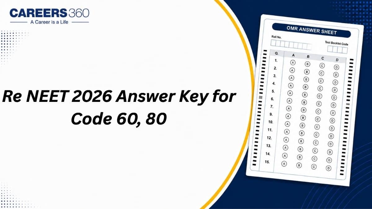 Re NEET 2026 Answer Key For Code 60, 80 OUT: PDF Download Link Here