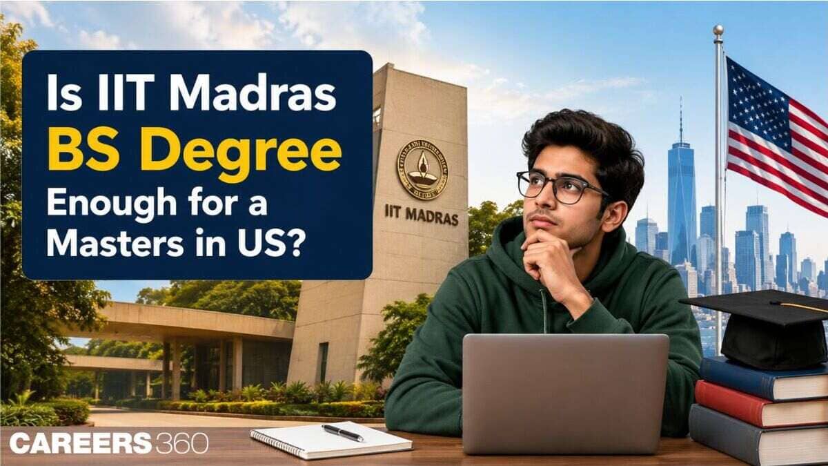 Is IIT Madras BS Degree Enough for a Masters in the US?