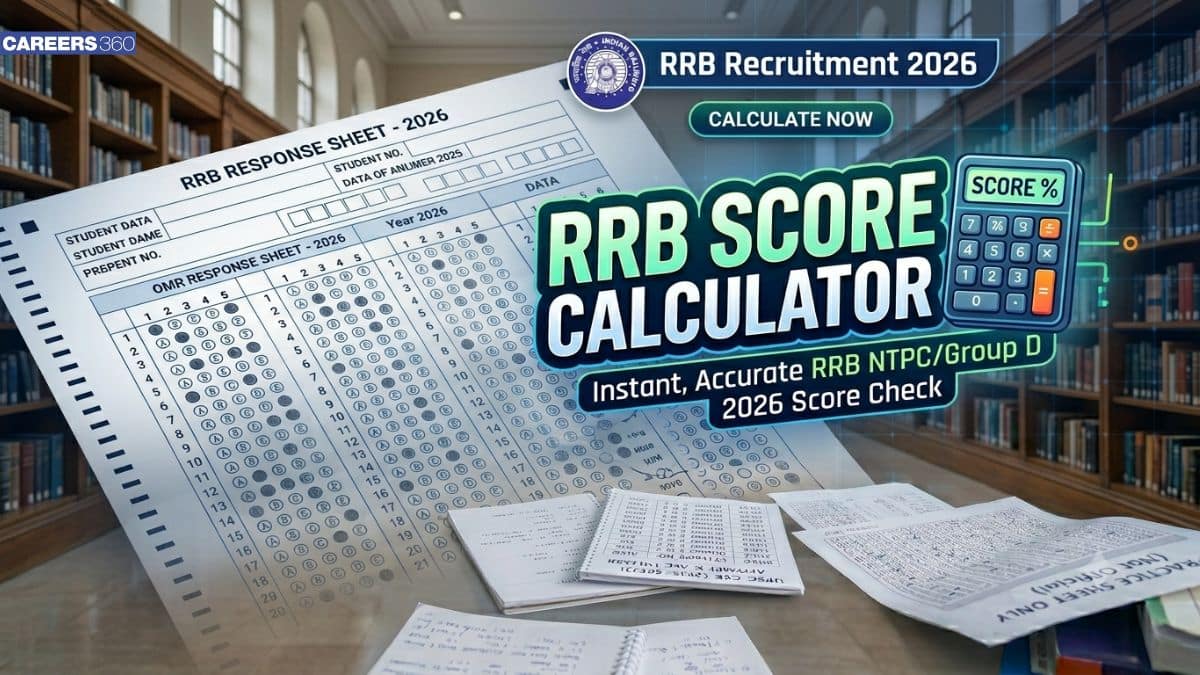 RRB NTPC Score Calculator 2026: Calculate CBT 1 Marks, Percentile & Score