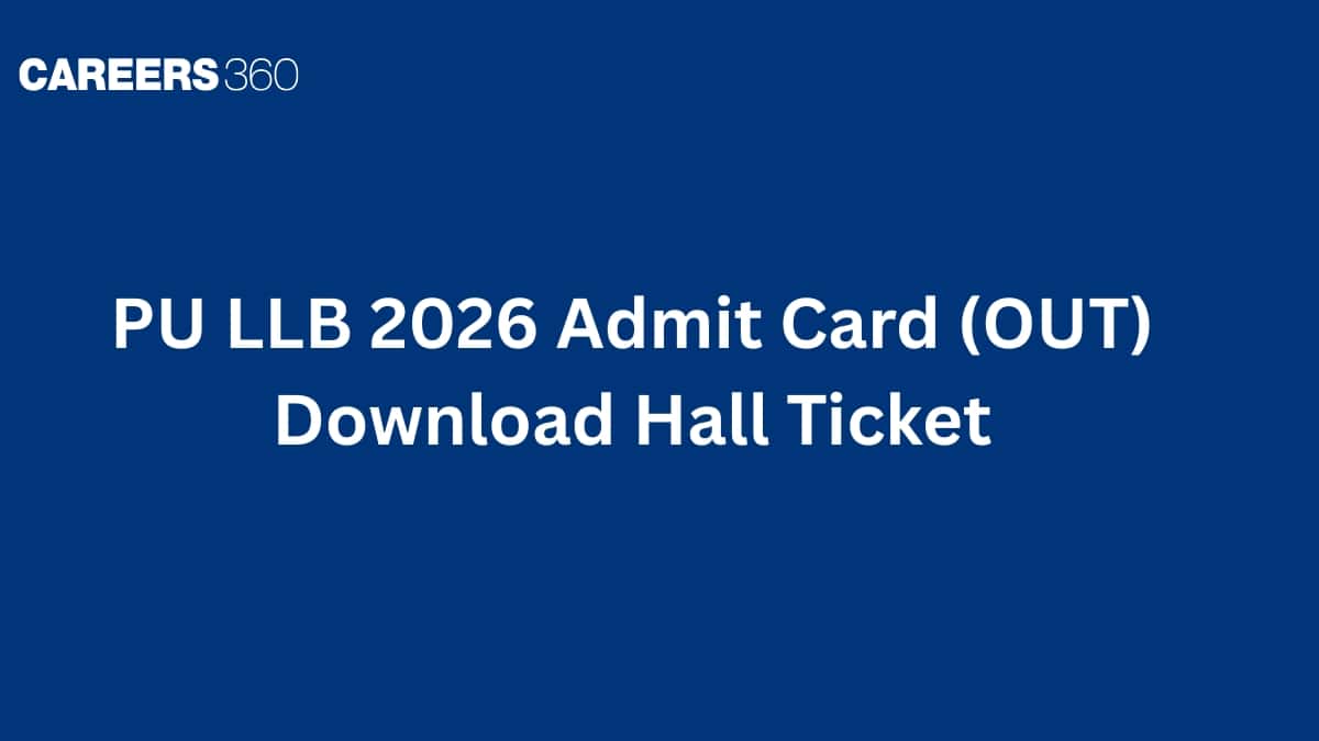 PU LLB 2026 Admit Card Link (OUT): Download Hall Ticket