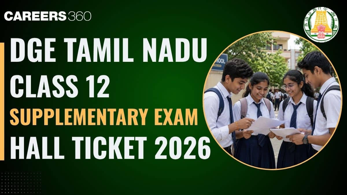 Tamil Nadu HSE 12th Supplementary Hall Ticket 2026 Out at dge.tnschools.gov.in