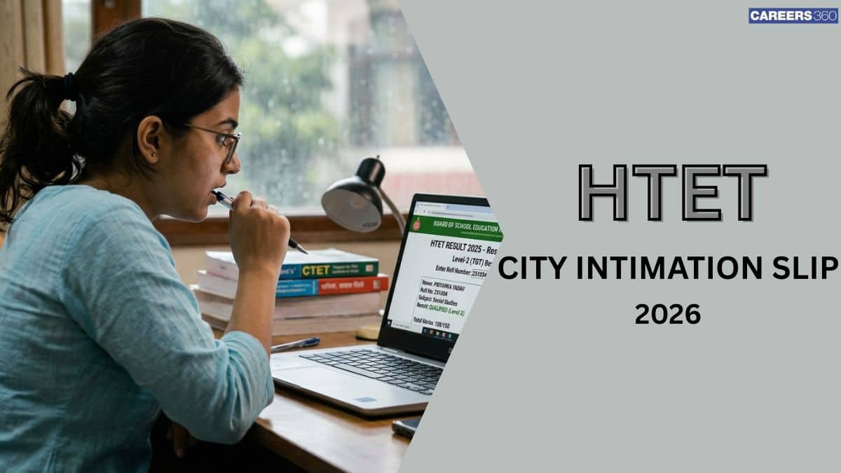 HTET 2026 City Intimation Slip (Out)- Know allocated exam city at htet.eapplynow.com