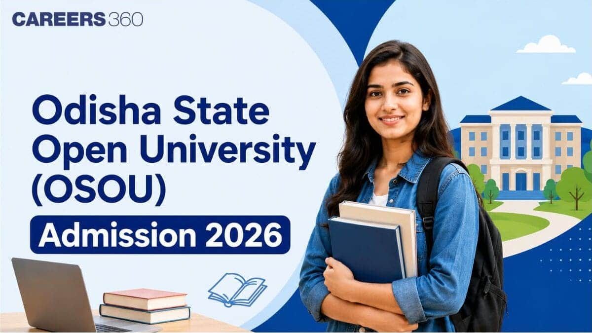 Odisha State Open University Admission 2026 - Registrations Open, Apply Online at osou.ac.in