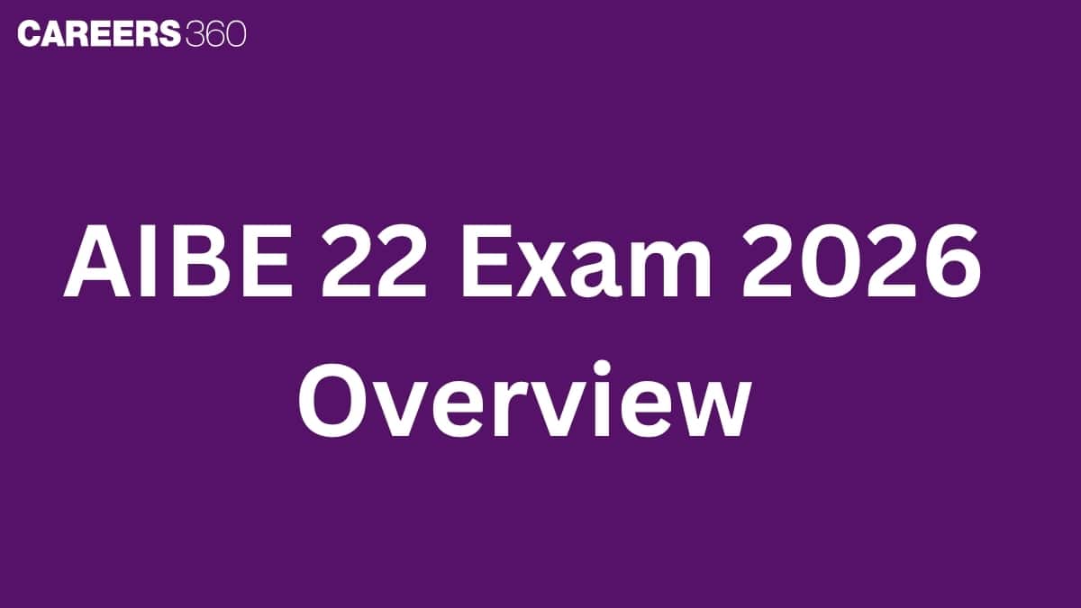 AIBE 22 Exam 2026: Notification, Registration, Exam Date, Eligibility, Syllabus, Pattern