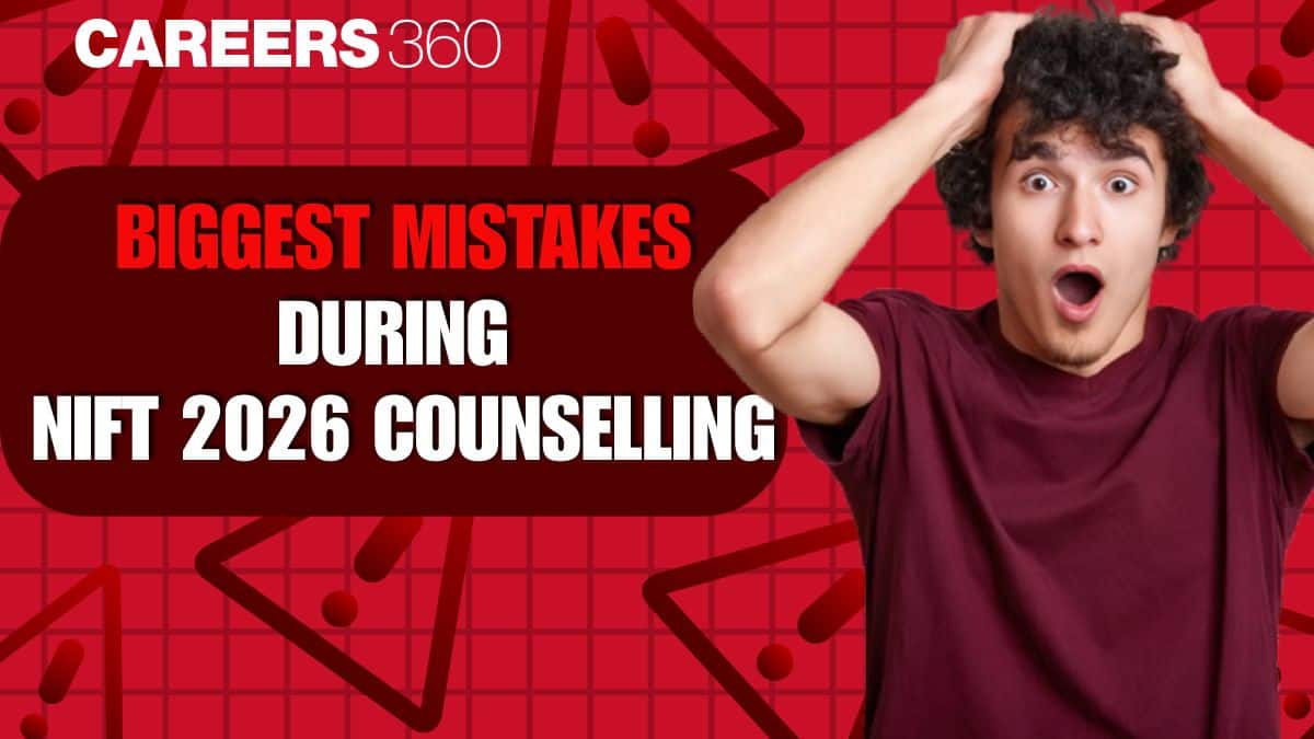 Common Mistakes Students Make During NIFT 2026 Counselling
