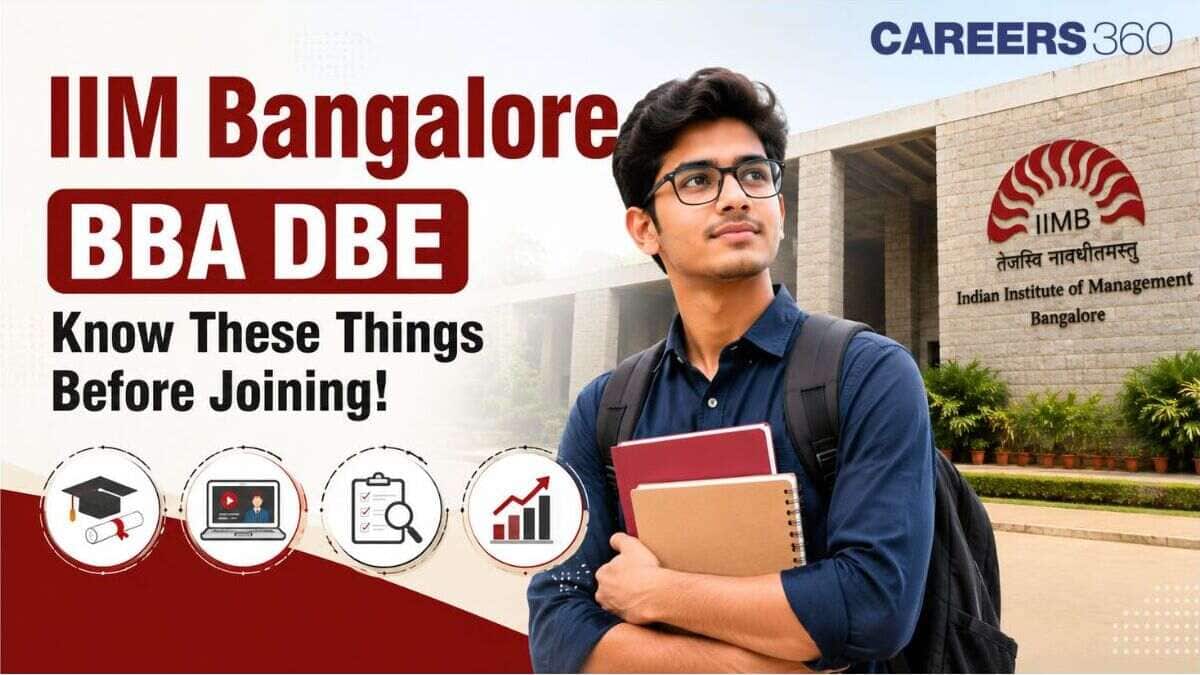 IIM Bangalore BBA DBE: Know These Things Before Joining!