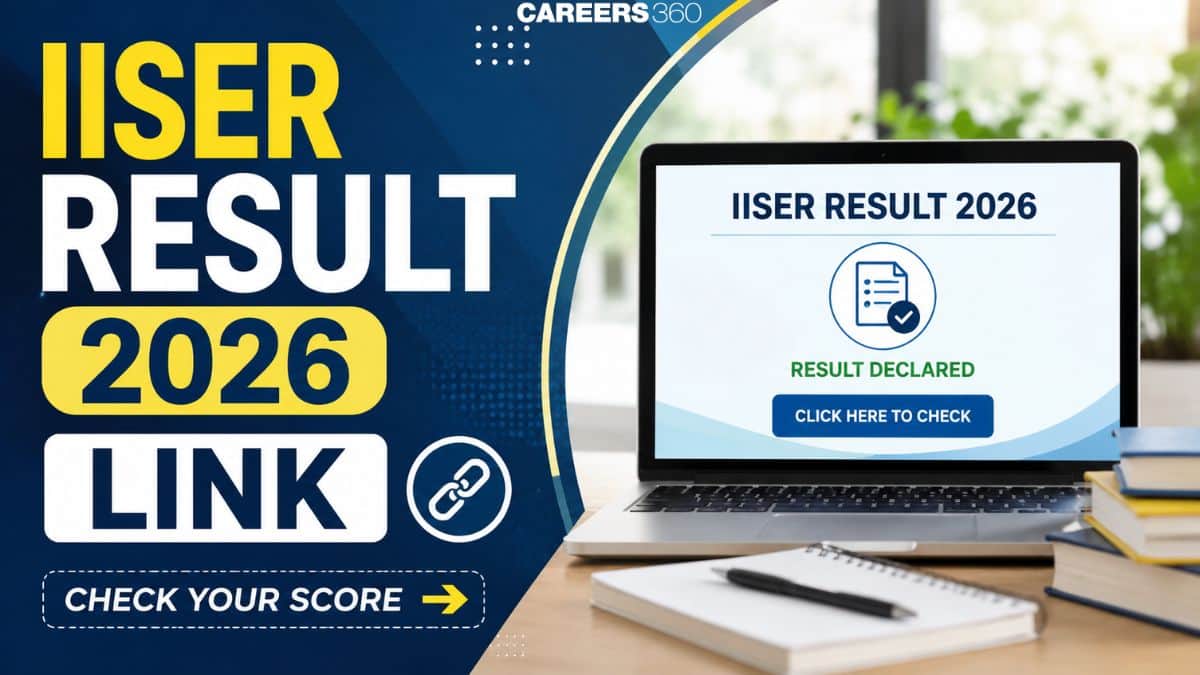 IISER Result 2026 Link Out at iiseradmission.in: Steps to Download