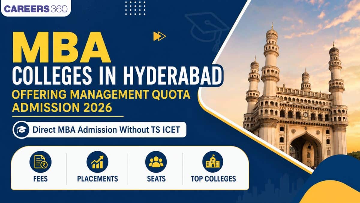 MBA Colleges in Hyderabad Offering Management Quota Admission 2026: Direct MBA Admission Without TS ICET, Fees