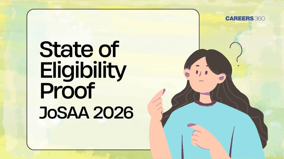 What is State of Eligibility Proof in JoSAA 2026: Required Documents Explained