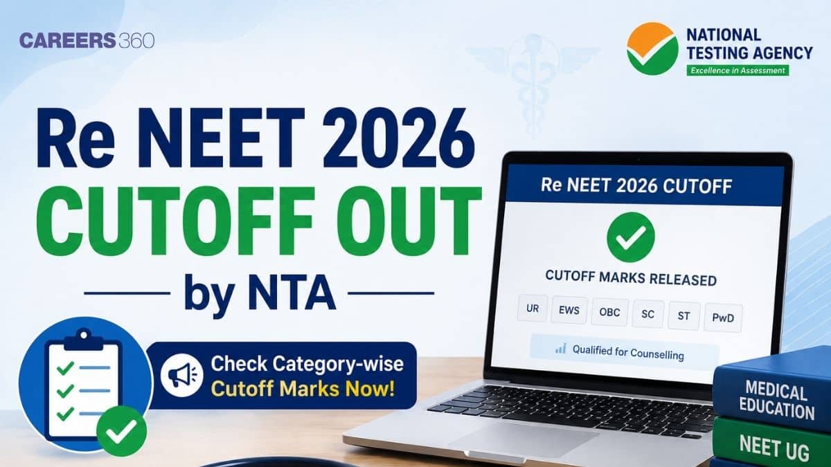 Re NEET 2026 Cutoff Out: Cut Off Marks for General, SC, ST, OBC Category - Careers360
