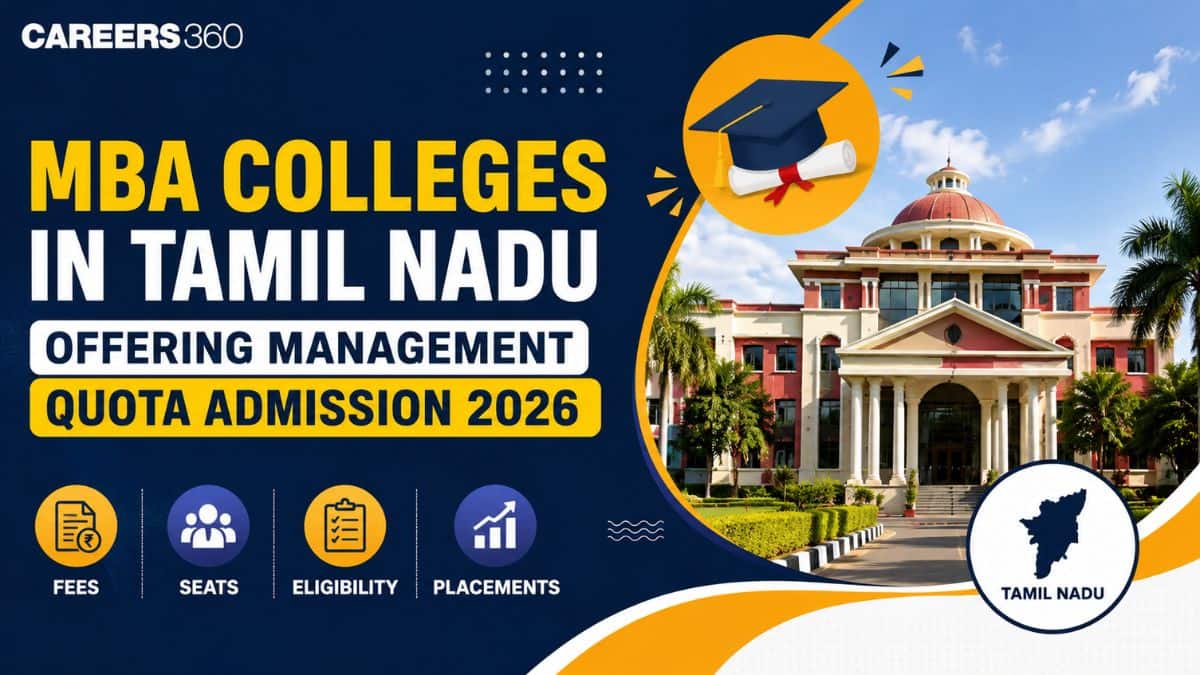 MBA Colleges in Tamil Nadu Offering Management Quota Admission 2026: Fees, Seats, Eligibility & Placements