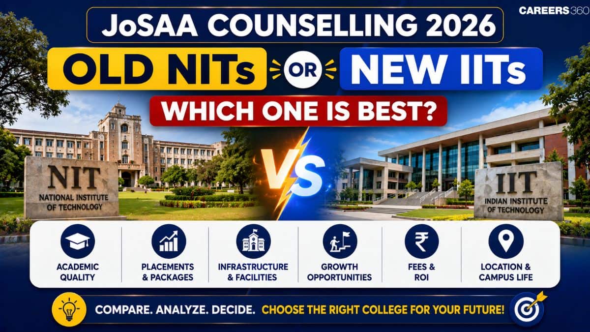 Old NITs vs New IITs in JoSAA Counselling 2026 - Which Is the Better Choice?