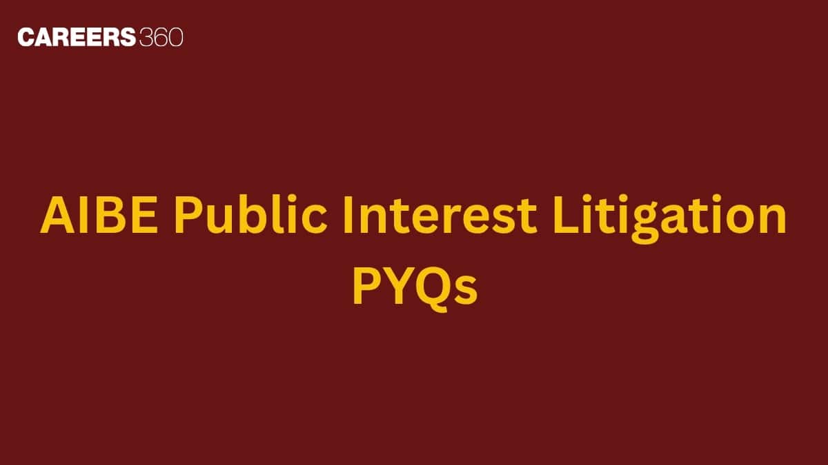 AIBE Public Interest Litigation PYQs: Most Repeated PIL Questions