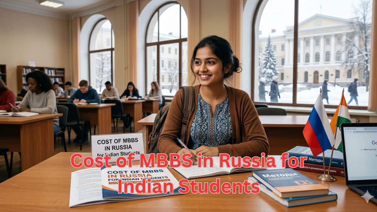 Cost of MBBS in Russia for Indian Students
