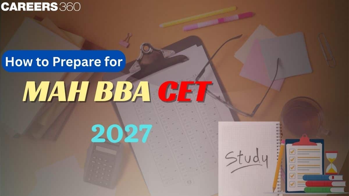 How to Prepare for MAH BBA CET 2027?
