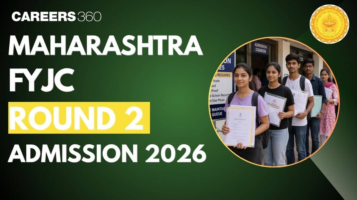 Maharashtra FYJC Round 2 Admission 2026: Dates, Registration, Allotment List & Vacant Seats