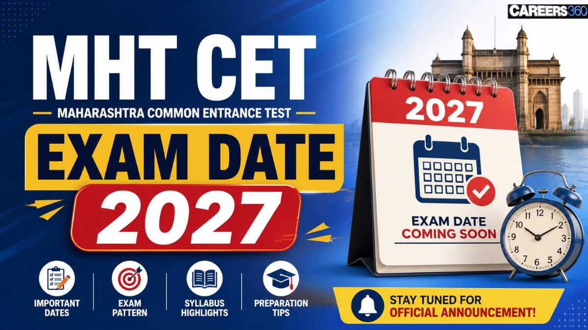 MHT CET Exam Date 2027 Update – PCM & PCB Paper Schedule