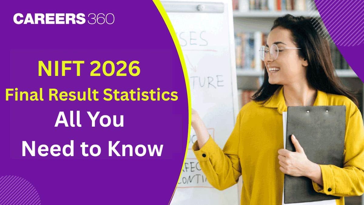NIFT 2026 Final Result Statistics: All You Need to Know