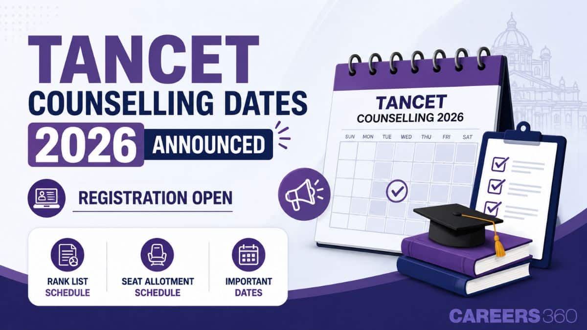 TANCET Counselling Dates 2026 Announced: Registration Open, MBA Rank List and Seat Allotment Schedule Released