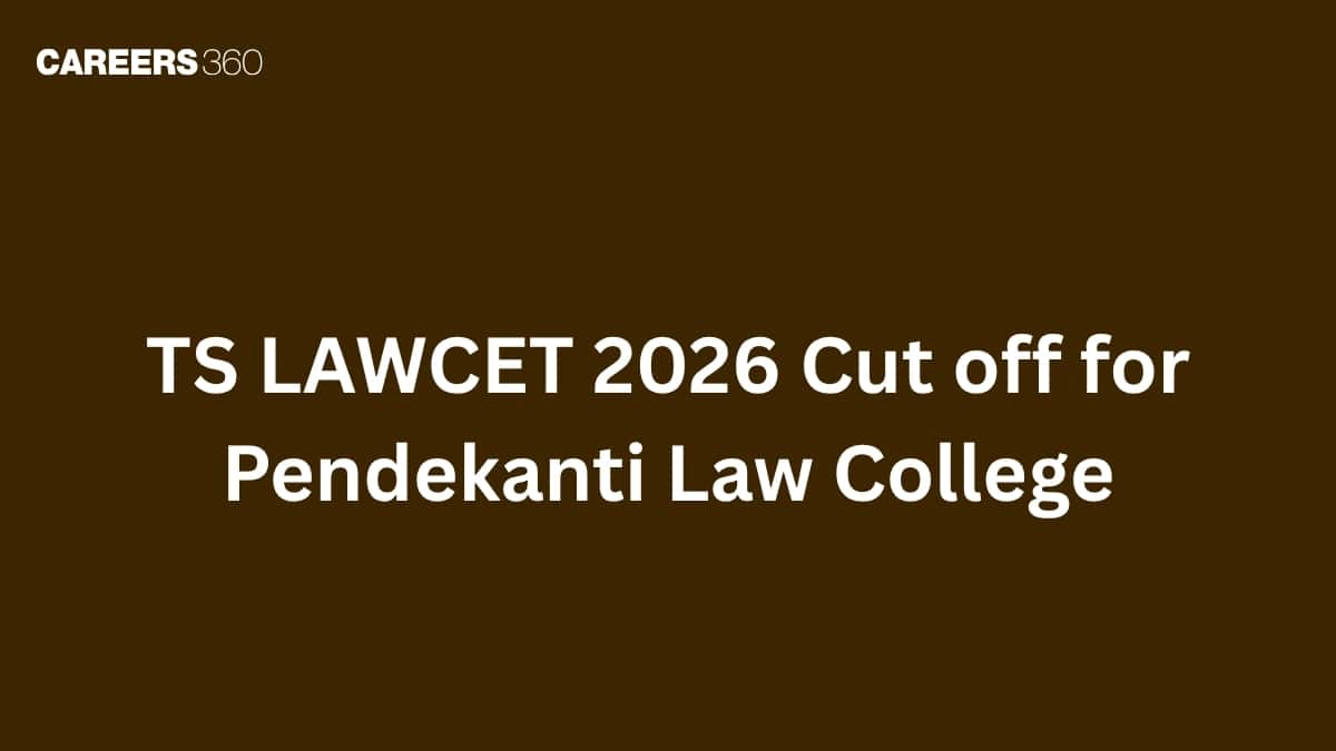 TS LAWCET 2026 Cut off for Pendekanti Law College (3 & 5-year LLB)