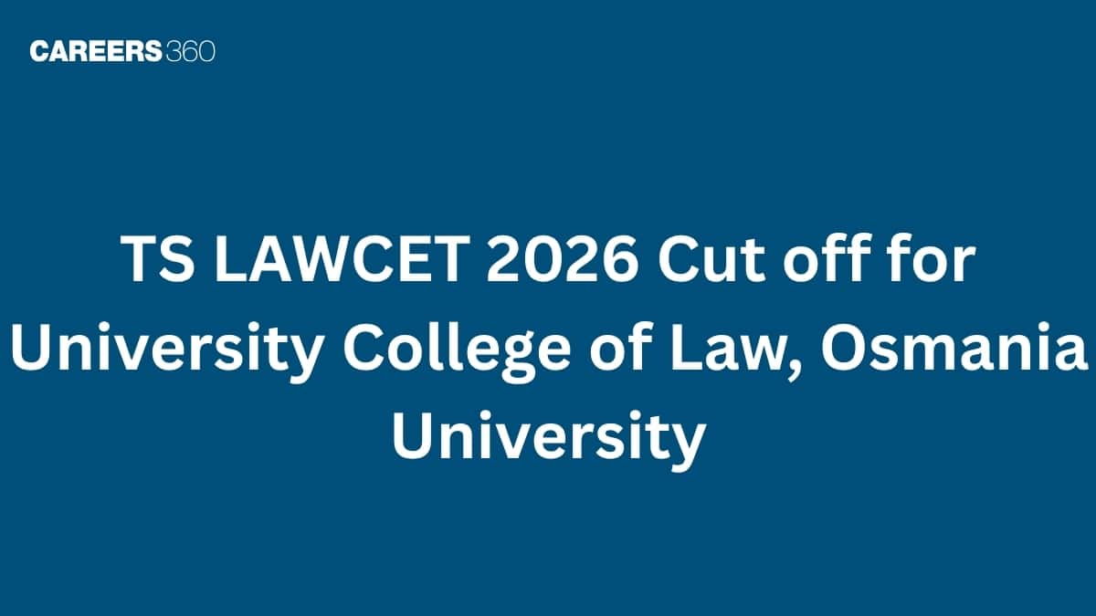 TS LAWCET 2026 Cut off for University College of Law, Osmania University (3 & 5-year LLB)