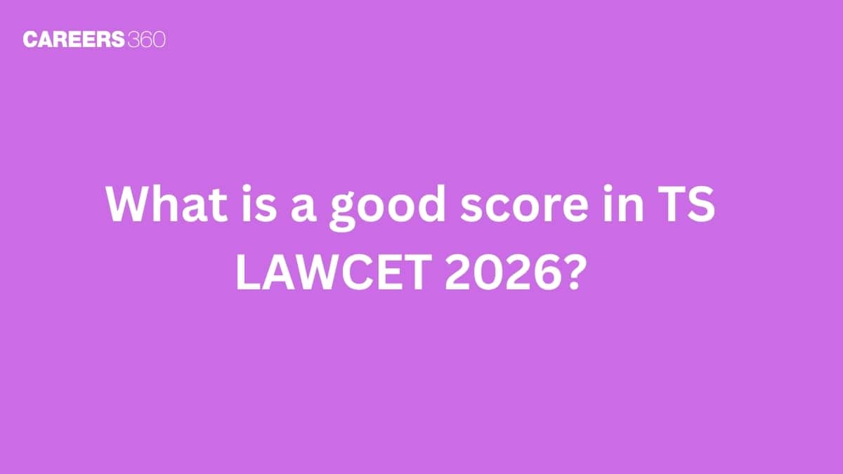 What Is a Good Score in TS LAWCET 2026? Marks vs Rank Analysis