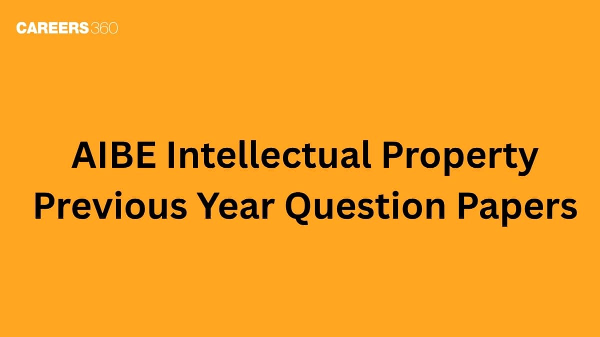 AIBE Intellectual Property Laws PYQs: Most Repeated Questions