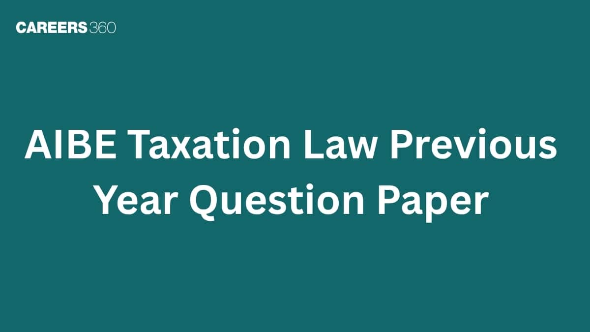 AIBE Taxation Law PYQs: Most Repeated Questions