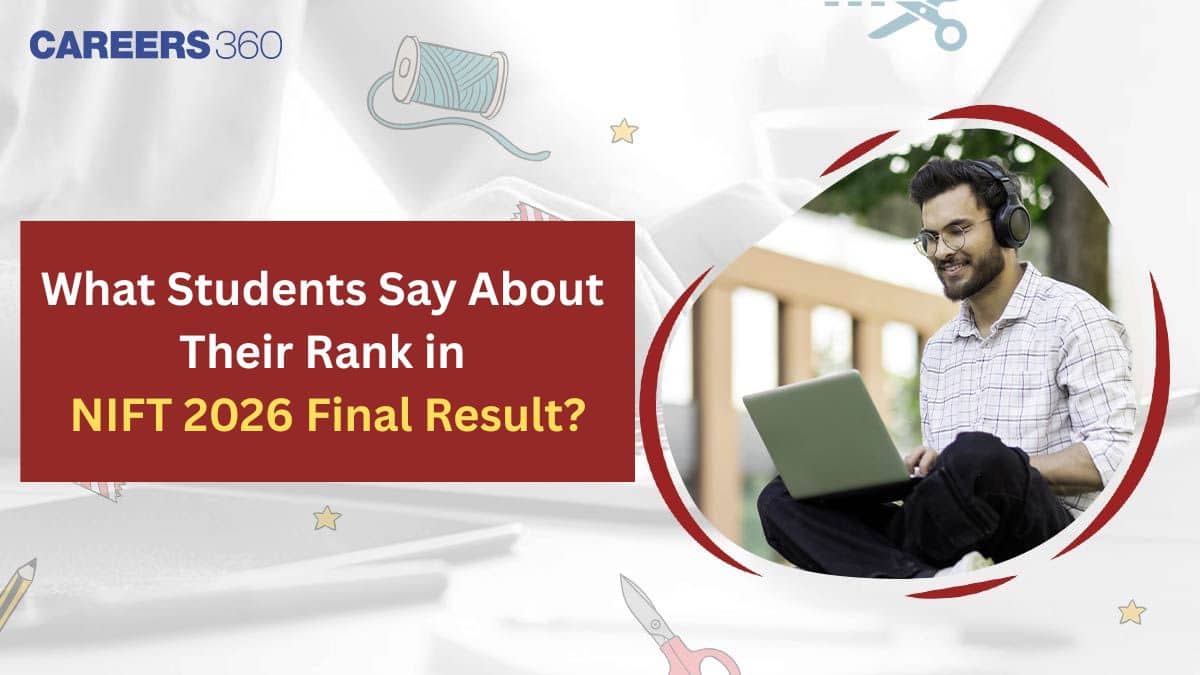 What Students Say About Their Ranks in NIFT 2026 Final Result?