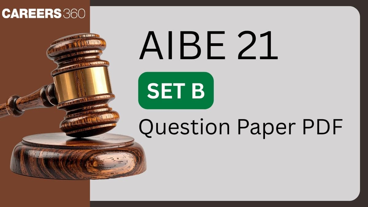 AIBE 21 SET B Question Paper 2026 PDF with Solutions