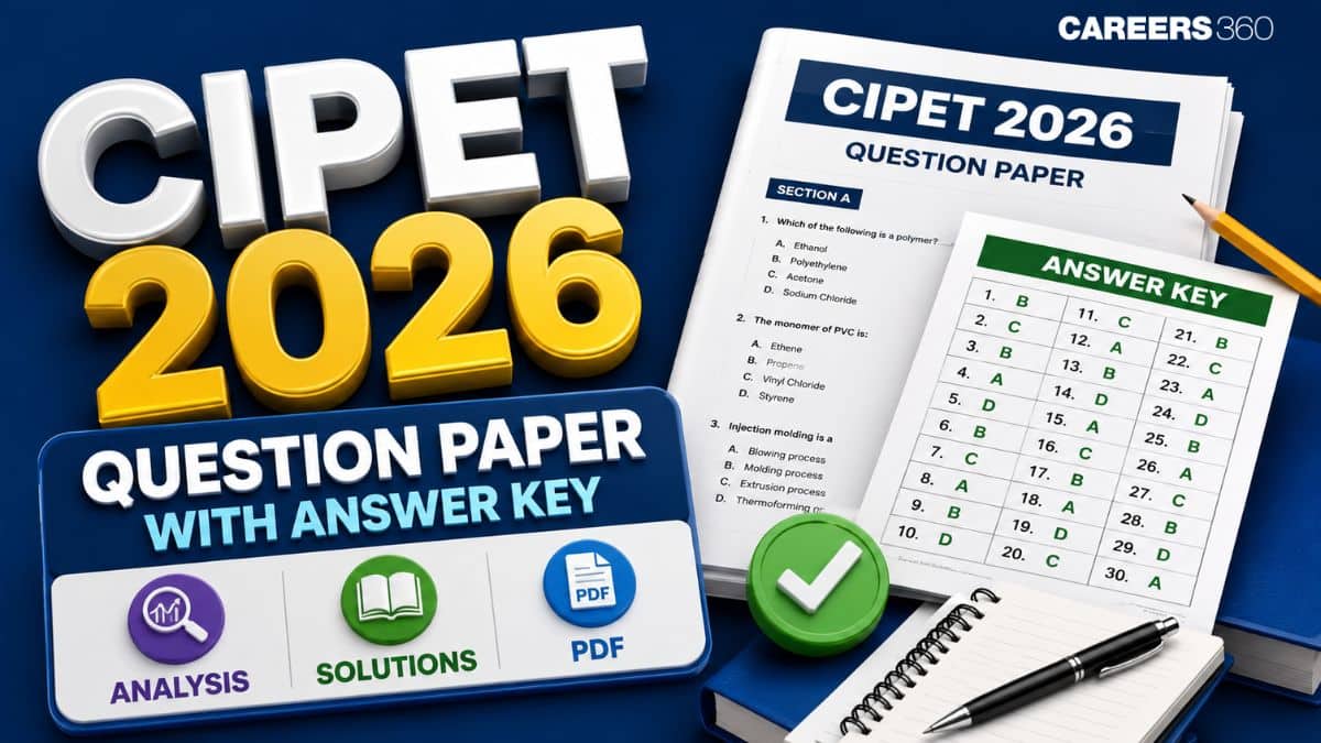 CIPET 2026 Question Paper and Answer Key with Solutions PDF