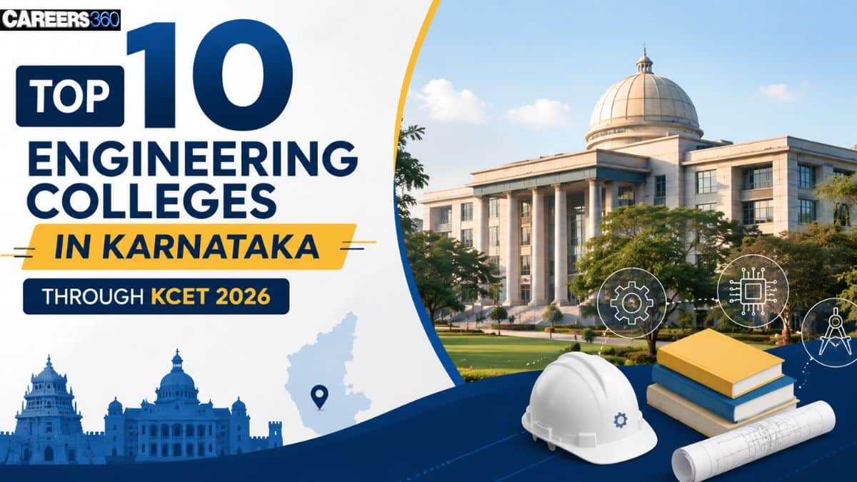 Top 10 Engineering Colleges in Karnataka Through KCET 2026 - Rankings, Cutoffs & Placements