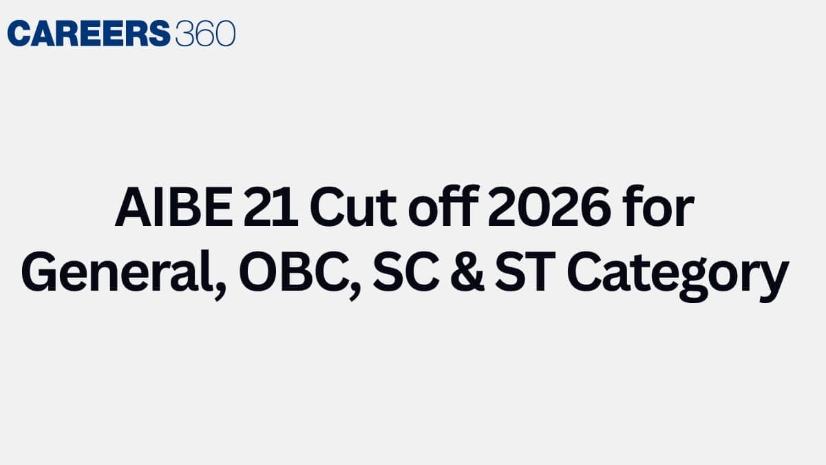AIBE 21 Cut off 2026 for General, OBC, SC & ST Category