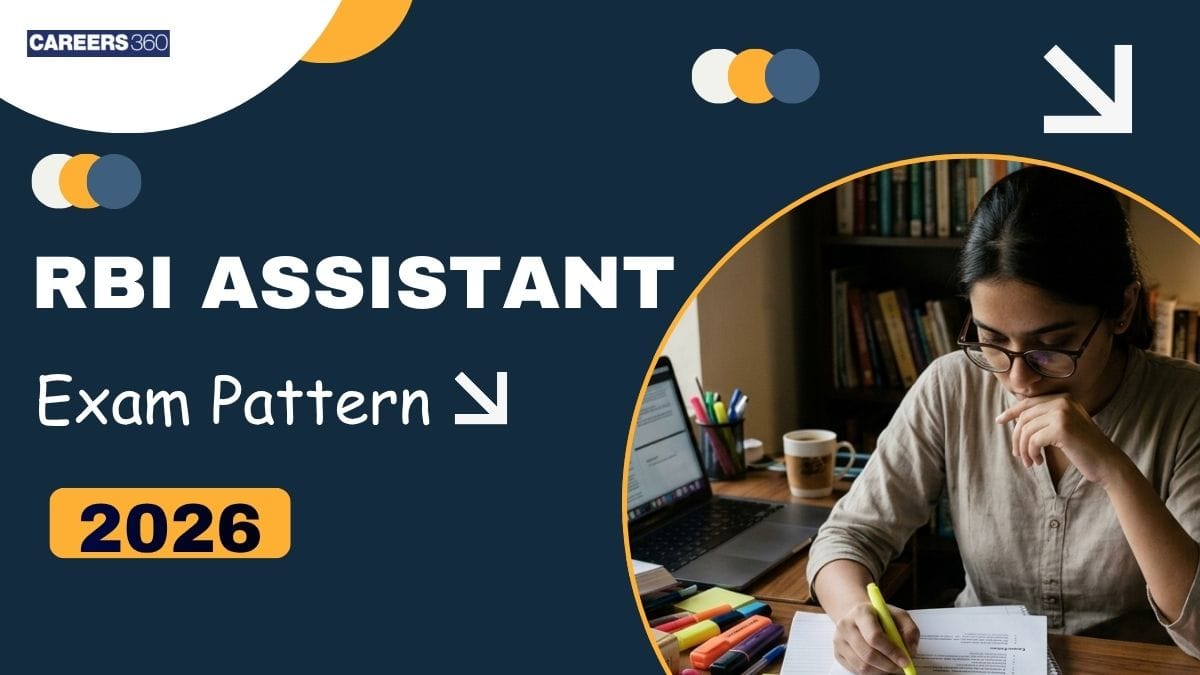 RBI Assistant Exam Pattern 2026 for Prelims and Mains Exam